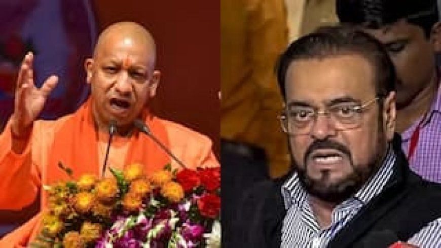 सीएम योगी का बड़ा बयान, कहा, अबू आज़मी को यूपी भेजो, इलाज कर देंगे