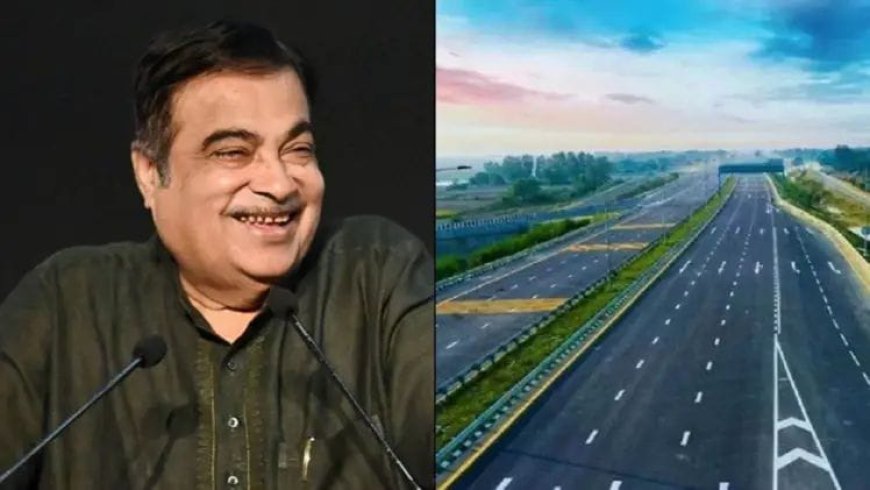 बदल जाएगी सड़कों की सूरत: 25,000 किमी हाईवे होंगे फोरलेन, 10 लाख करोड़ का होगा निवेश